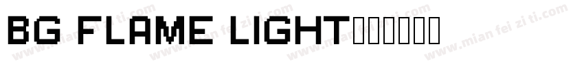 BG Flame Light字体转换